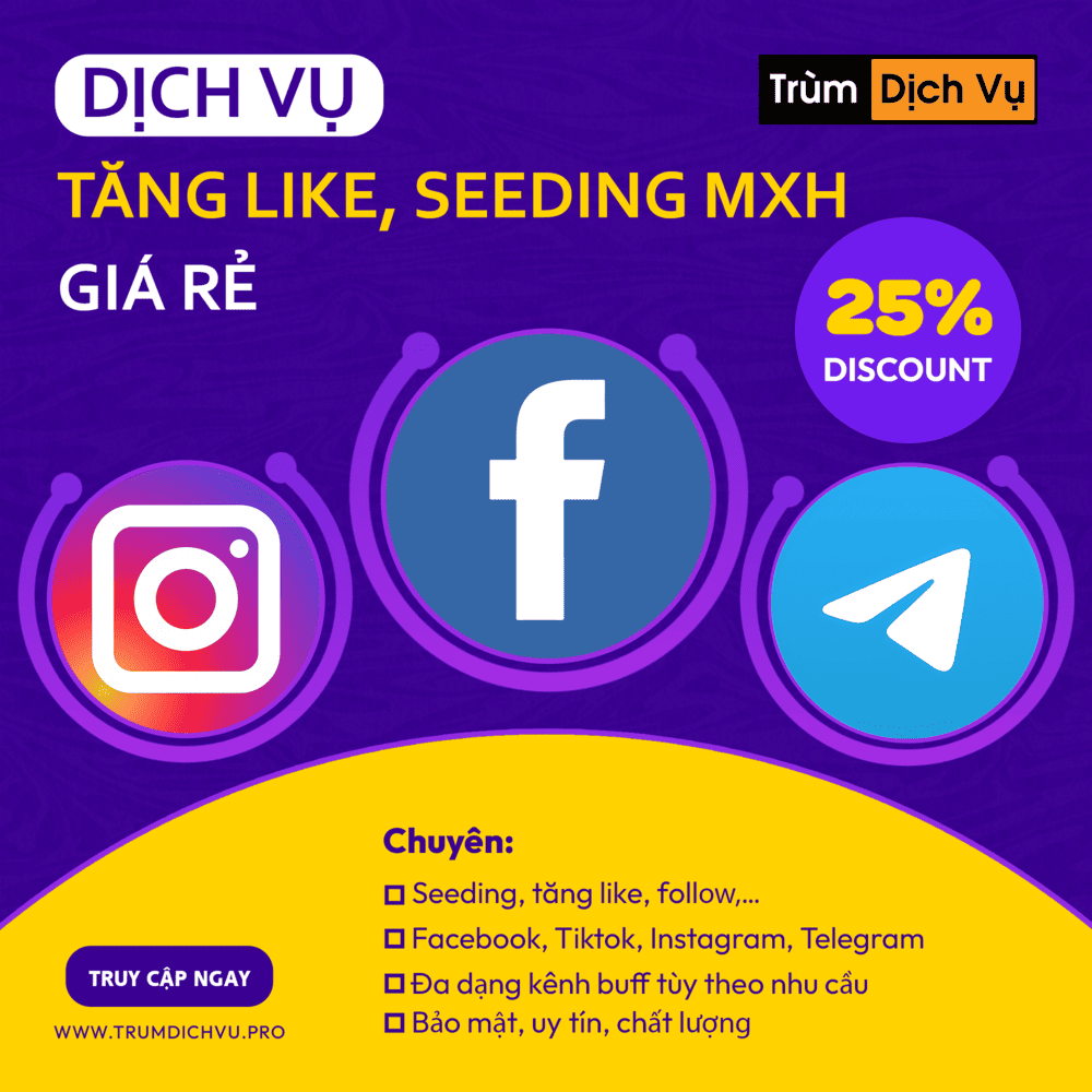 tăng like fb, tăng like mạng xã hội giá rẻ, dịch vụ seeding