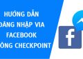 đăng nhập via facebook không checkpoint