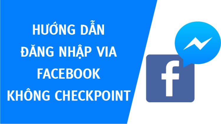 đăng nhập via facebook không checkpoint